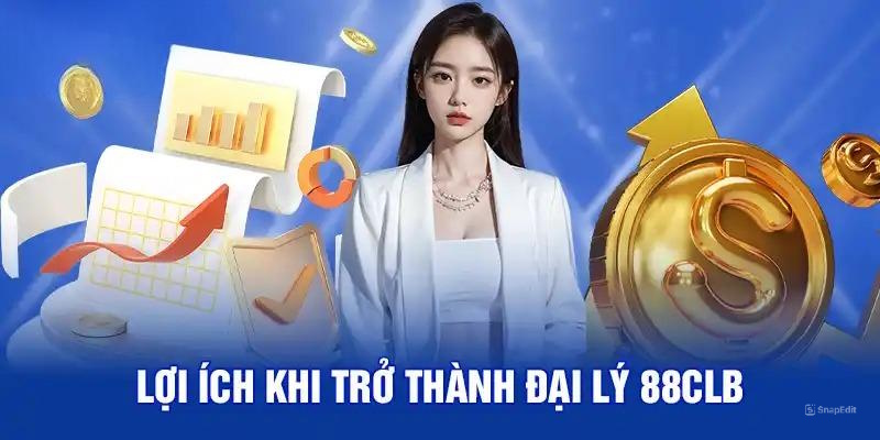 Đặc quyền khi trở thành đại lý 88clb